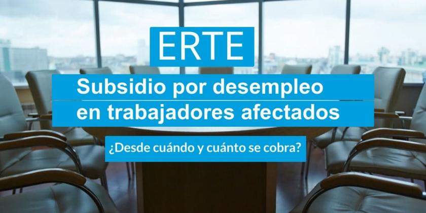 Subsidio por desempleo en trabajadores afectados por ERTE 