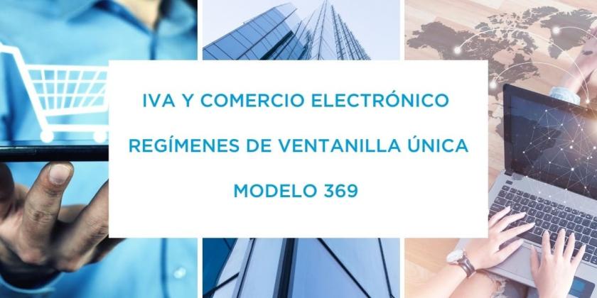 IVA: Modelo 369 y régimen especial del comercio electrónico