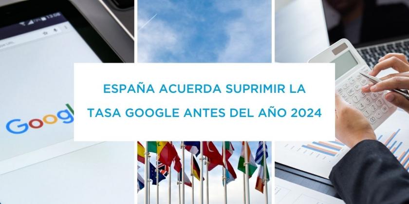 España pacta suprimir la Tasa Google antes de 2024