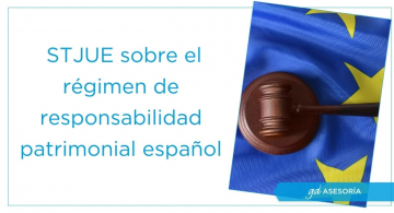 Sentencia del TJUE sobre responsabilidad patrimonial | España